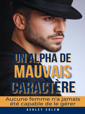 cover image of Un Alpha de Mauvais Caractère